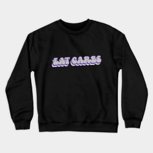 Eat Carbs Groovy Retro Crewneck Sweatshirt